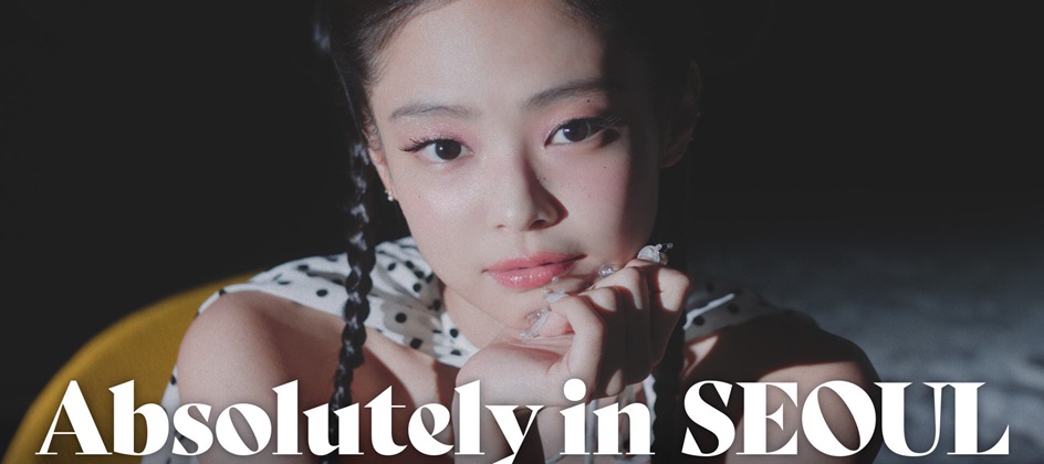 Global K-Pop artist JENNIE fronts global campaign to showcase Seoul’s charms
